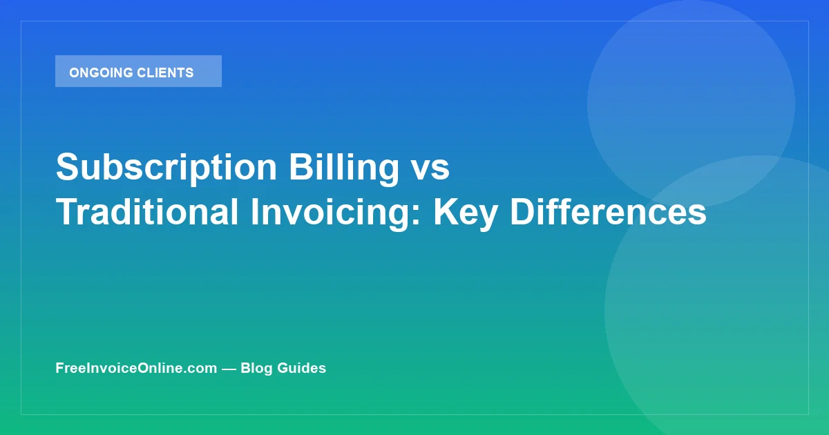 Subscription calendar pages with cycle arrows indicating recurring billing vs traditional invoice comparison